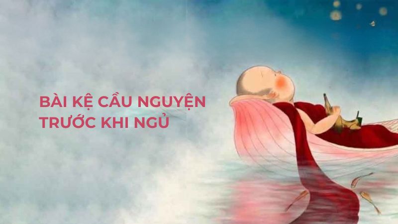 Những bài kệ cầu nguyện trước khi ngủ